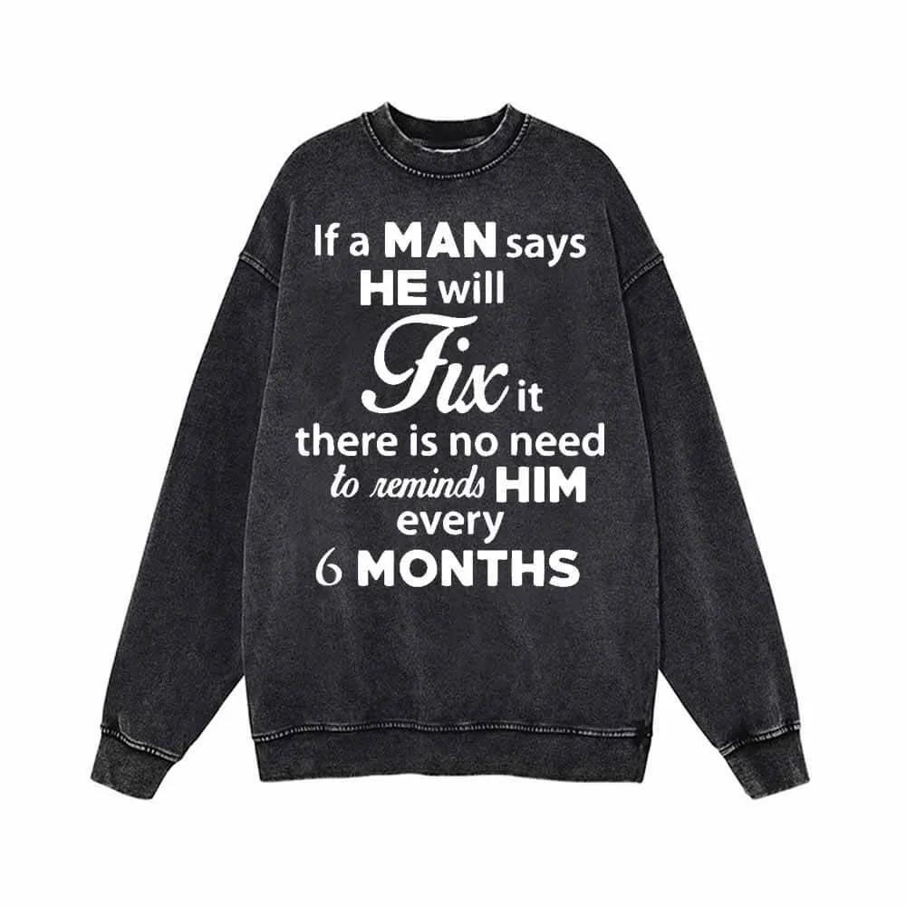 If A Man Says He Will Fix It Vintage Washed Hoodie Sweatshirt