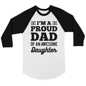 I'm A Proud Dad Mens Baseball Shirt Inspirational Cute Fun Dad Gift