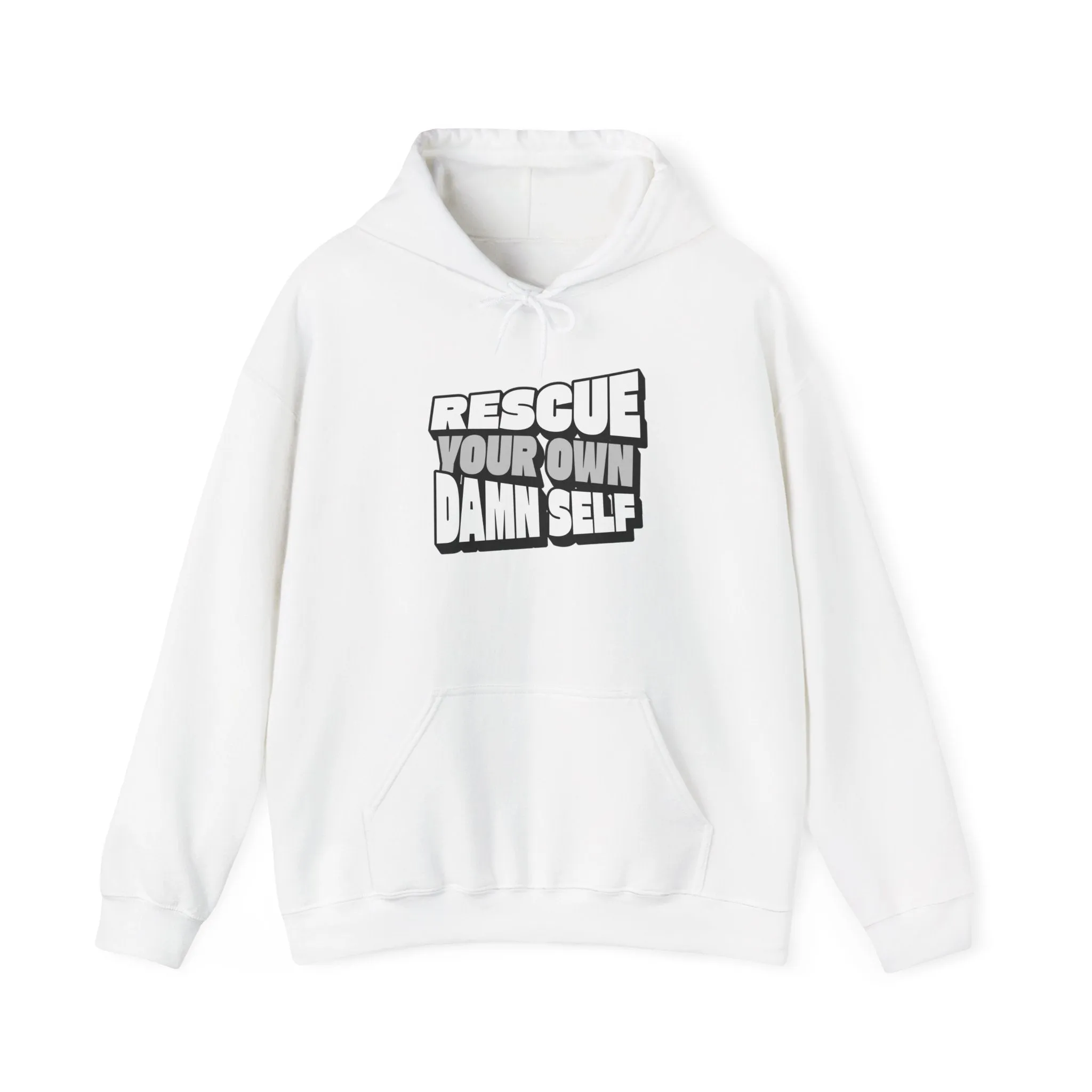 Rescue Your Own Damn Self Hoodie (Black & White)