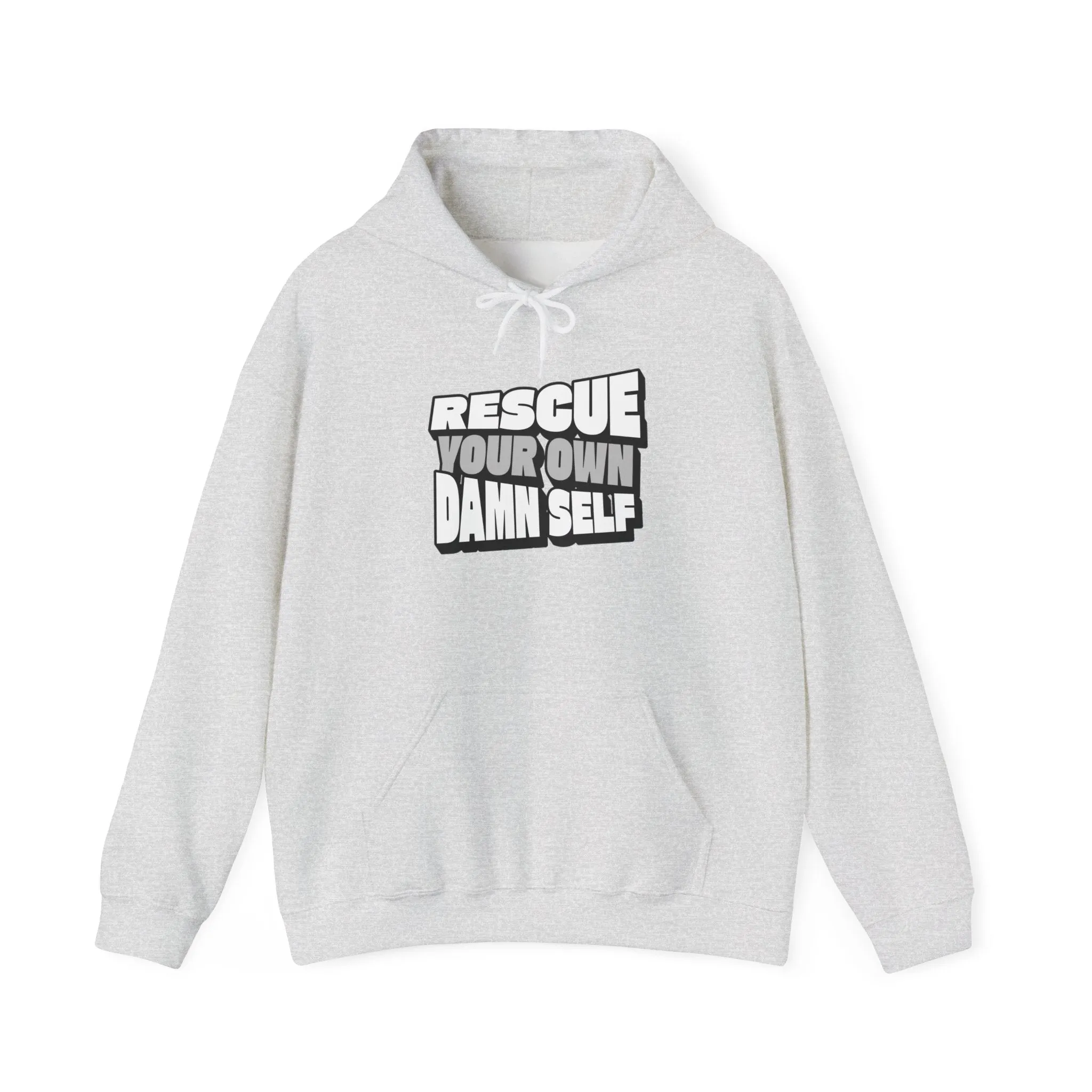 Rescue Your Own Damn Self Hoodie (Black & White)