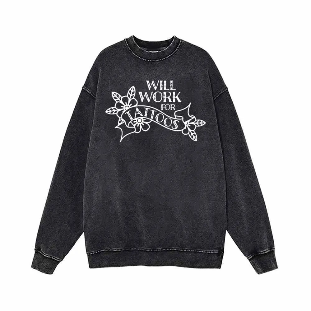 Will Work For Tattoos Vintage Washed Hoodie Sweatshirt